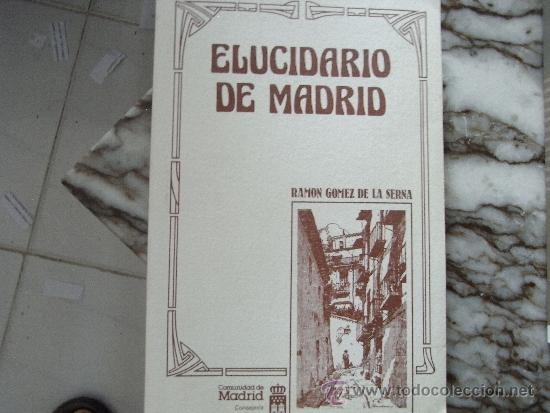 Libros de segunda mano: Elucidario de Madrid. Ram&oacute;n G&oacute;mez de la Serna - Foto 1