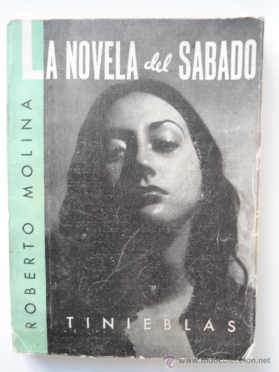 Libros de segunda mano: LA NOVELA DEL SABADO - TINIEBLAS - ROBERTO MOLINA - Foto 1