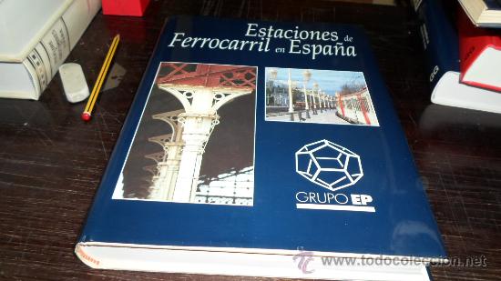 Libros de segunda mano: Estaciones de Ferrocarril en Espa&ntilde;a, Grupo EP - Foto 1