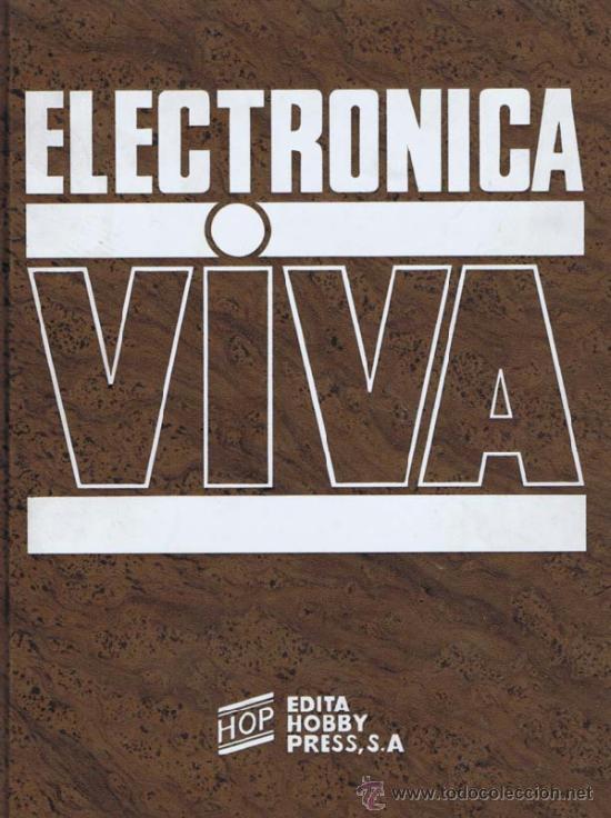 Libri di seconda mano: ELECTRONICA VIVA: Montajes paso a paso (tomo 1). Madrid: Hobby Press, 1984. Ilustrada. 22x28.5. Simi