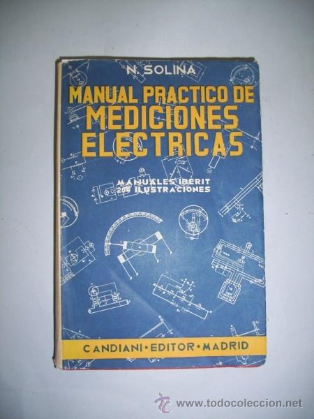 Libros de segunda mano: SOLINA, Nino. Manual pr&aacute;ctico de mediciones el&eacute;ctricas - Foto 1