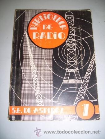 Libros de segunda mano: ASPIROZ, S.E. de. Biblioteca de radio : Tomo I - Foto 1