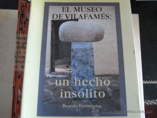Gebrauchte B&uuml;cher: El museo de Vilafam&eacute;s: un hecho ins&oacute;lito.