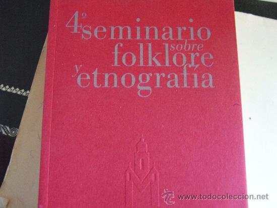 Libros de segunda mano: 4&ordm; seminario sobre folklore y etnograf&iacute;a. - Foto 1