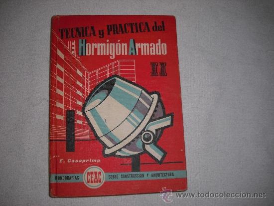 Libros de segunda mano: TECNICA Y PRACTICA DEL HORMIGON ARMADO CEAC - Foto 1