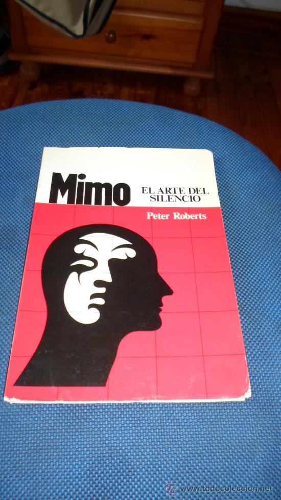 Libros de segunda mano: Peter Roberts, Mimo, El arte del silencio, ICE, 1983 - Foto 1