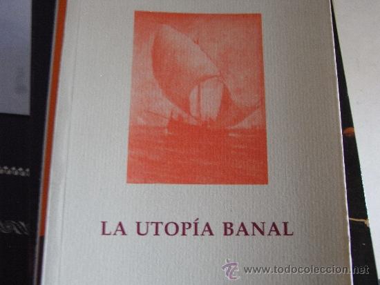 Libros de segunda mano: La utop&iacute;a banal. - Foto 1