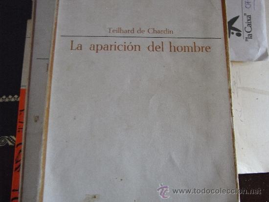 Libros de segunda mano: La aparici&oacute;n del hombre. Teilhard de Chardin. - Foto 1