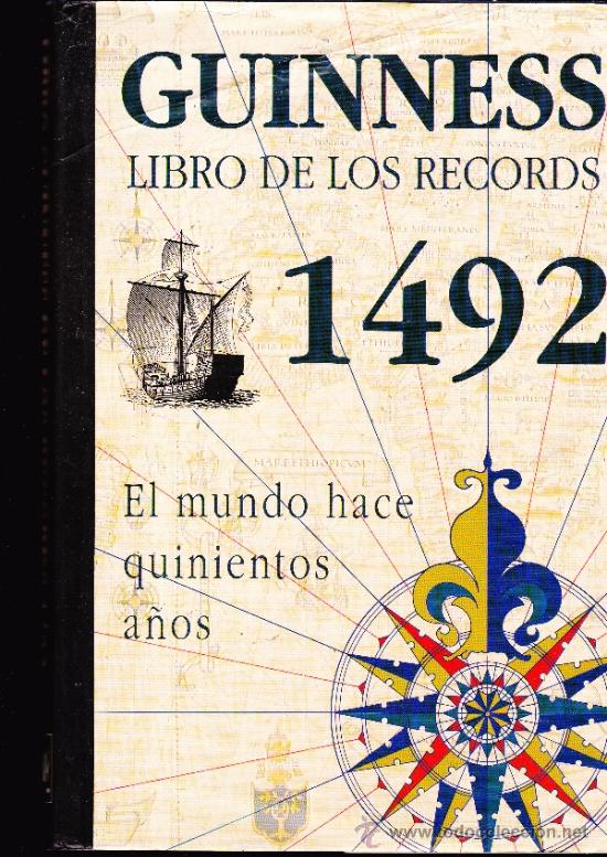 Livres d'occasion: LIBRO GUINNESS DE LOS RECORDS 1492 &middot;&middot; EL MUNDO HACE QUINIENTOS A&Ntilde;OS