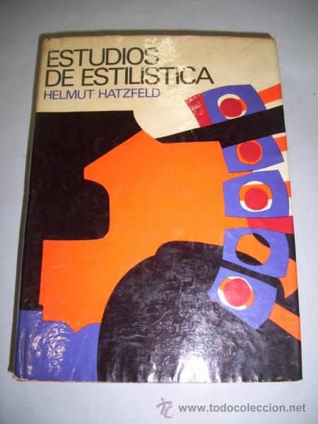 Libros de segunda mano: HATZFELD, Helmut. Estudios de estil&iacute;stica - Foto 1