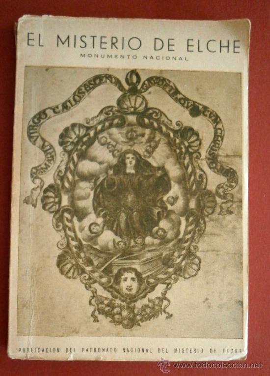 Gebrauchte B&uuml;cher: El Misterio de Elche. Guia para el Espectador del Famoso Drama Sacro-Lirico que se ...