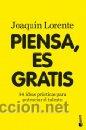 Libros de segunda mano: Piensa, es gratis Lorente, Joaqu&iacute;n GASTOS DE ENVIO GRATIS - Foto 1