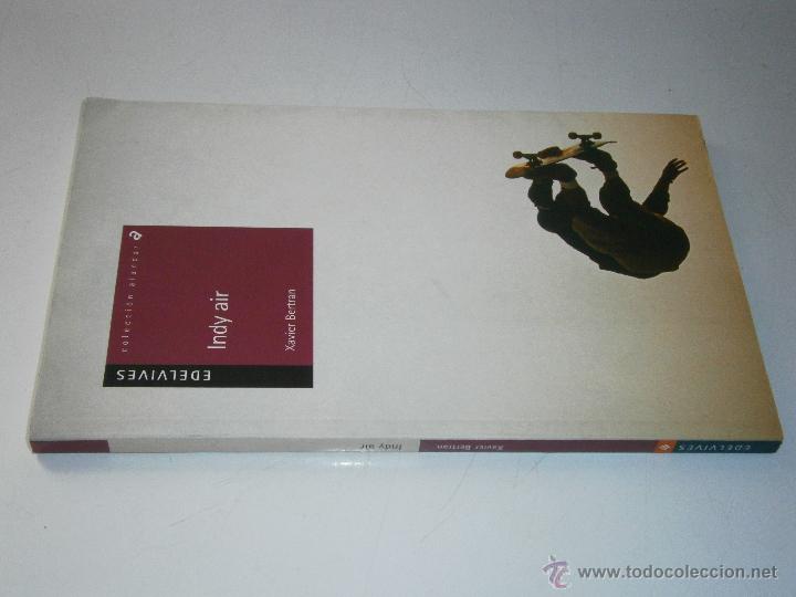 Libros de segunda mano: Indy air Xavier Bertran Luis Vives 2004 EC - Foto 3