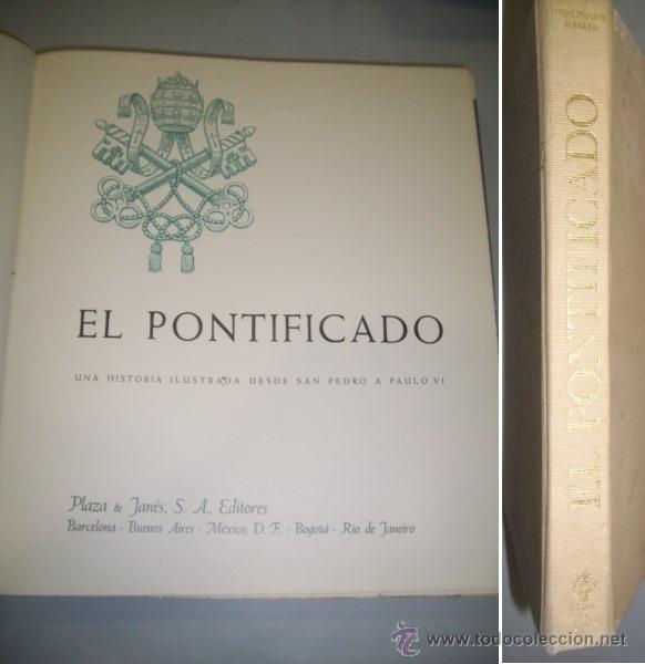 Second hand books: El PONTIFICADO : Una historia ilustrada desde San Pedro a Paulo VI