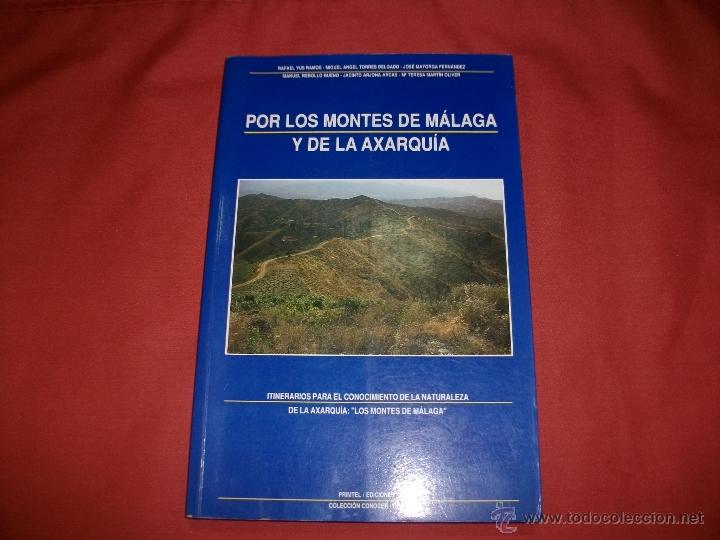 Libros de segunda mano: POR LOS MONTES DE M&Aacute;LAGA Y DE LA AXARQU&Iacute;A - Foto 1