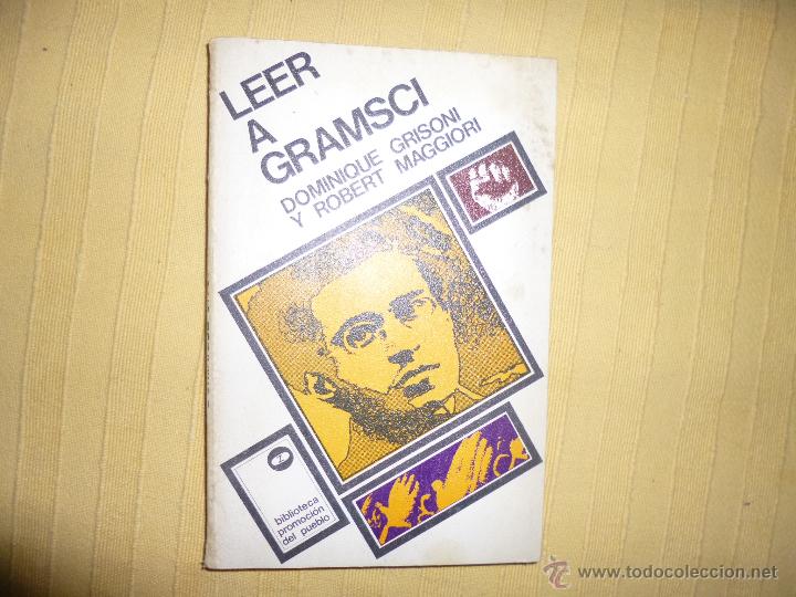 Libros de segunda mano: LEER A GRAMSCI - DOMINIQUE GRISONI - ROBERT MAGGIORI - Foto 1