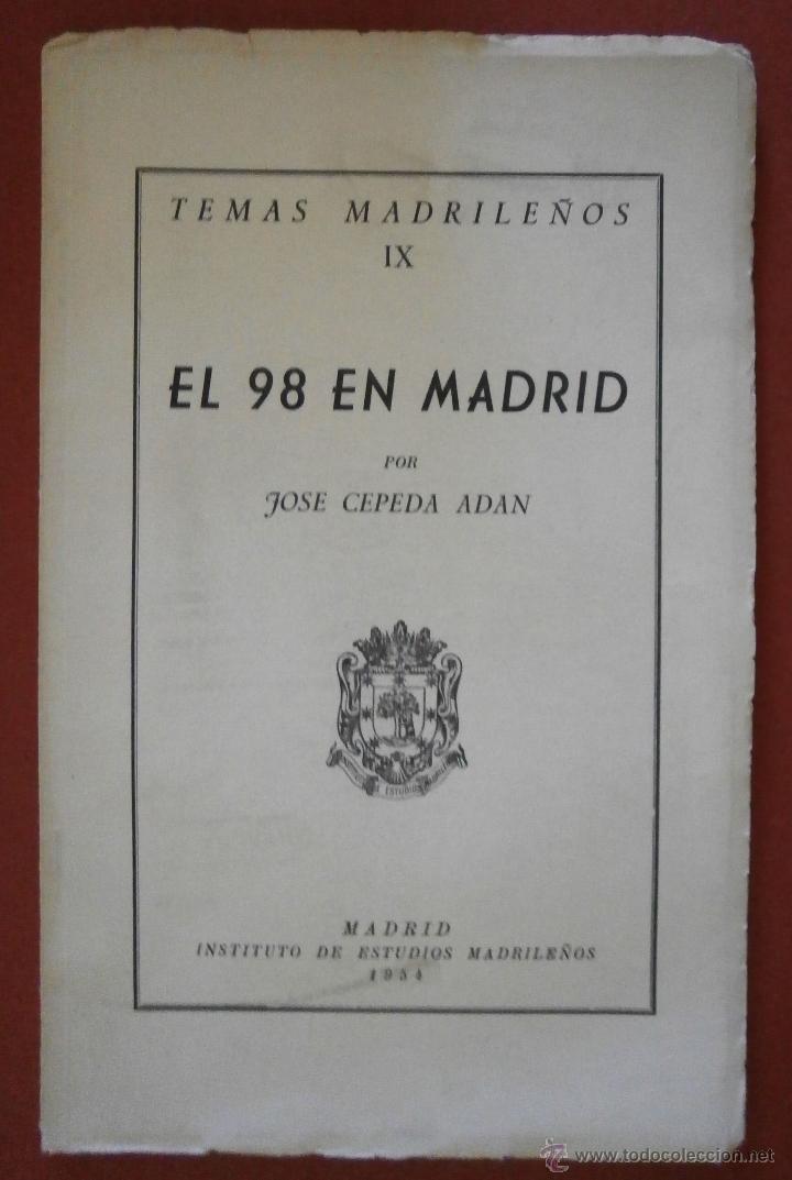 Libros de segunda mano: El 98 en Madrid. Jose Cepeda Adan. Temas Madrile&ntilde;os IX - Foto 1