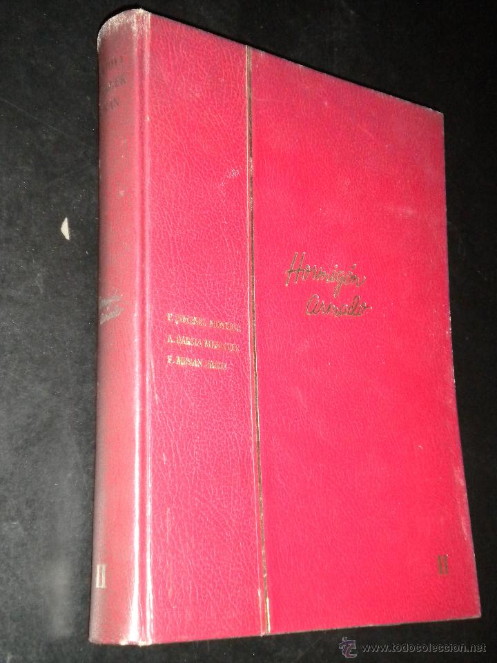 Libri di seconda mano: HORMIG&Oacute;N ARMADO II / P. J&Iacute;MENEZ MONTOYA, A. GARCIA MESEGUER, F. MORAN CABRE / 1974
