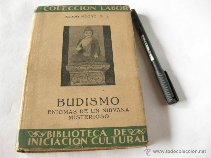 Libros de segunda mano: BUDISMO ENIGMAS DE UN NIRVANA MISTERIOSO - 1946 - Foto 1