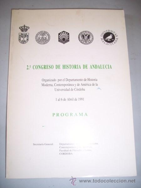 Libros de segunda mano: Programa : 2&ordm; Congreso de Historia de Andaluc&iacute;a (C&oacute;rdoba. 1991) - Foto 1