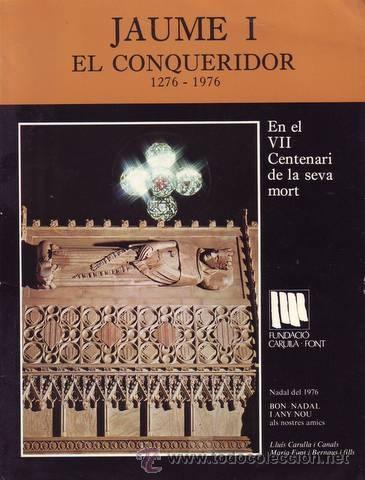 Libros de segunda mano: JAUME I EL CONQUERIDOR 1276-1976 en el VII Centenari de la seva mort.