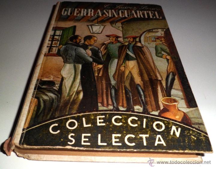 Libros de segunda mano: GUERRA SIN CUARTEL. C. SU&Aacute;REZ BRAVO. COL. SELECTA. (1946) - Foto 10