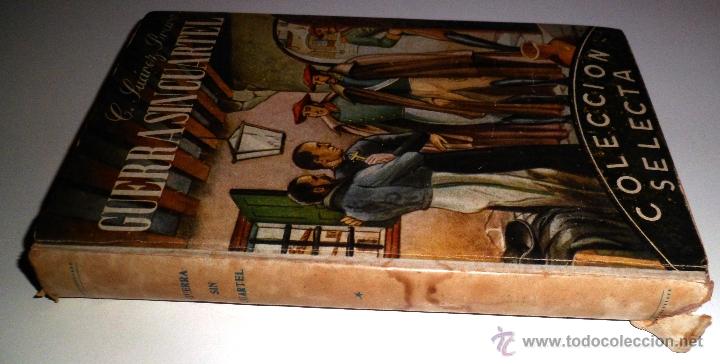 Libros de segunda mano: GUERRA SIN CUARTEL. C. SU&Aacute;REZ BRAVO. COL. SELECTA. (1946) - Foto 9