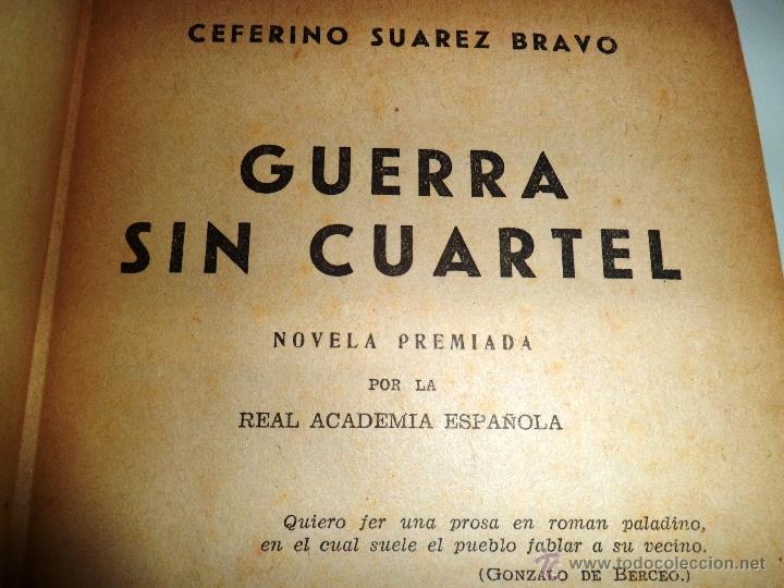 Libros de segunda mano: GUERRA SIN CUARTEL. C. SU&Aacute;REZ BRAVO. COL. SELECTA. (1946) - Foto 5