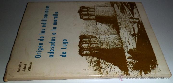 Libros de segunda mano: ORIGEN DE LAS EDIFICACIONES ADOSADAS A LA MURALLA DE LUGO. 1&ordf; ED (1972) - Foto 18