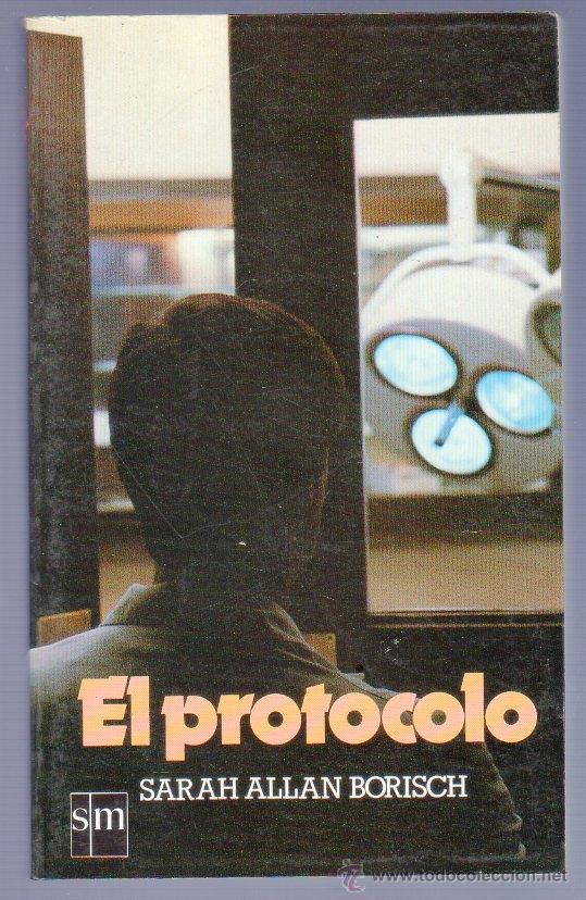 Libros de segunda mano: EL PROTOCOLO. SARAH ALLAN BORISCH. EDICIONES S. M. MADRID. 1986. - Foto 1