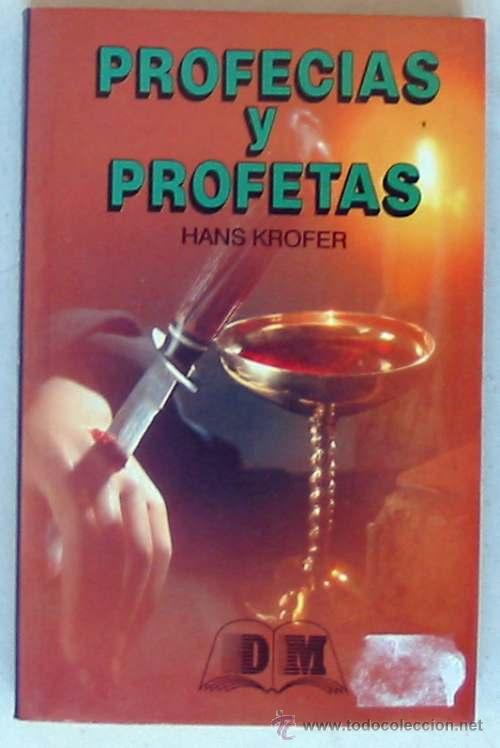 Libros de segunda mano: PROFECIAS Y PROFETAS - HANS KROFER - EDITORS 1990 - VER &Iacute;NDICE - Foto 1