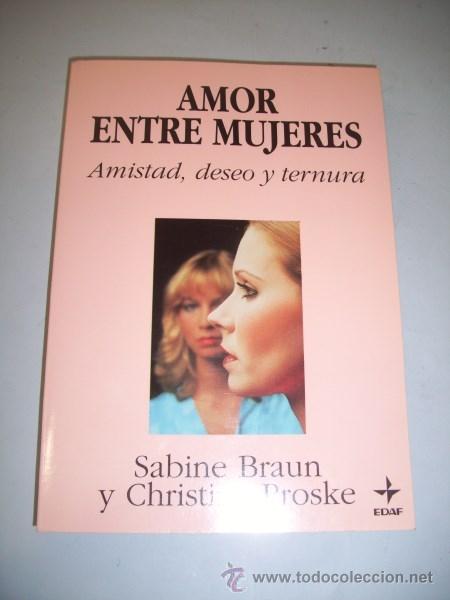 Braun Sabine Amor Entre Mujeres Amistad De Comprar En