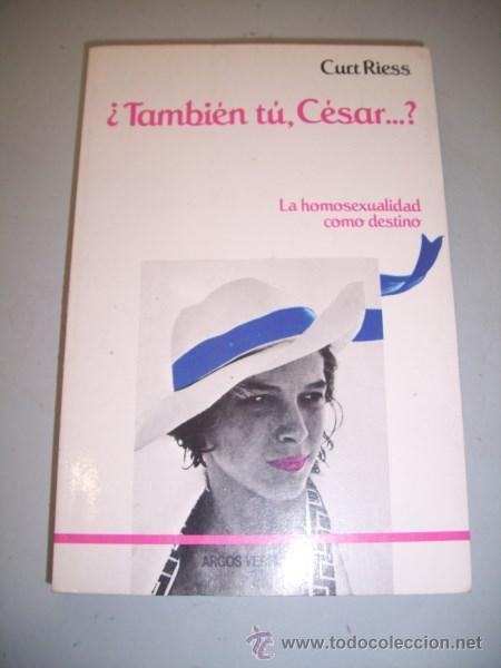 Libros de segunda mano: RIESS, Curt. &iquest;Tambi&eacute;n t&uacute;, C&eacute;sar_? - Foto 1