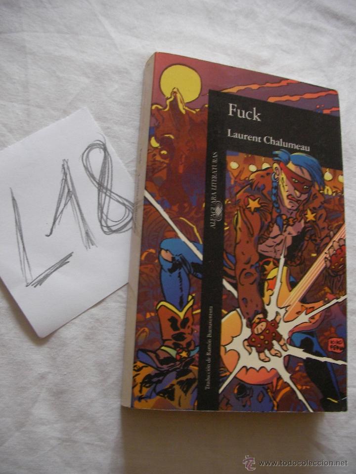Libros de segunda mano: FUCK - LAURENT CHALUMEAU - ENVIO GRATIS A ESPA&Ntilde;A - Foto 1