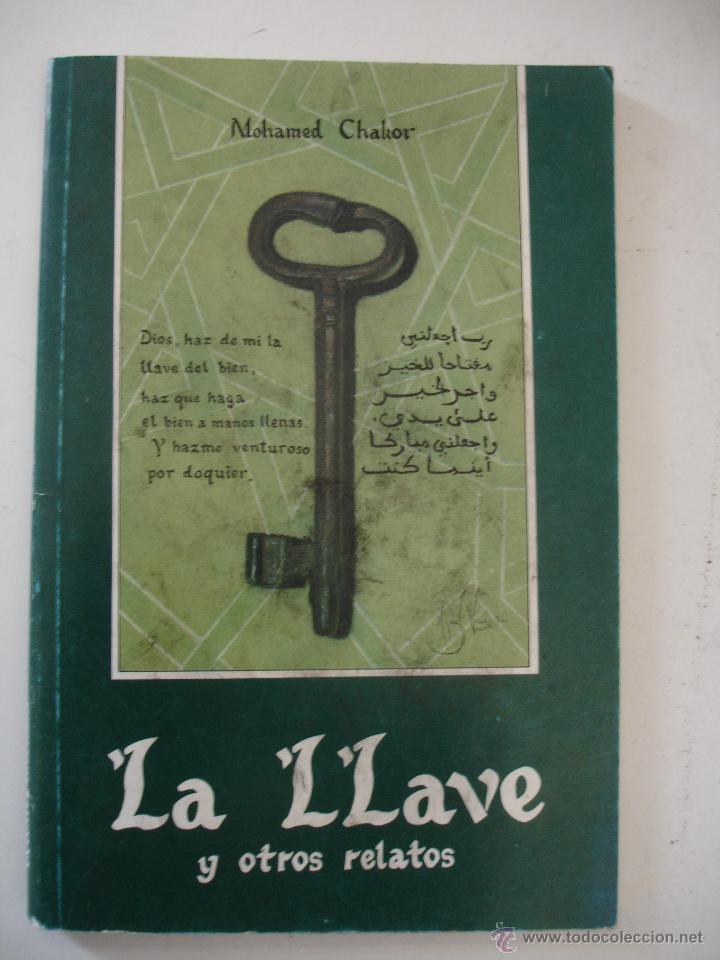 La Llave Y Otros Relatos Latidos Del Sur Chak Buy Other Books Of Fine Arts Leisure And Collecting At Todocoleccion