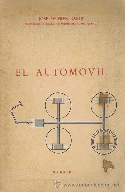 Libros de segunda mano: EL AUTOMOVIL. Madrid: 1958. Libro. Normal - Foto 1