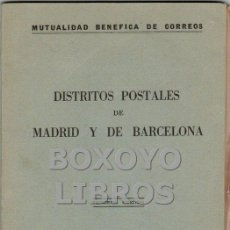 Libros de segunda mano: DISTRITOS POSTALES DE MADRID Y DE BARCELONA. Lote 39594331