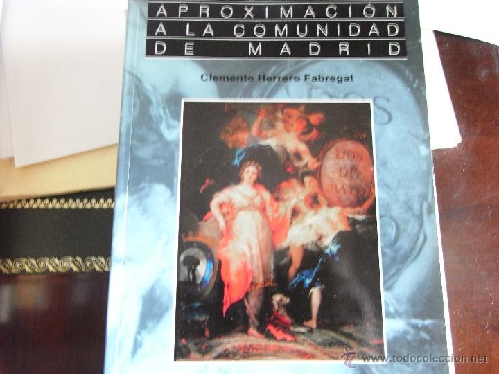 Libros de segunda mano: Aproximaci&oacute;n a la Comunidad de Madrid. Clemente Herrero Fabregat. - Foto 1