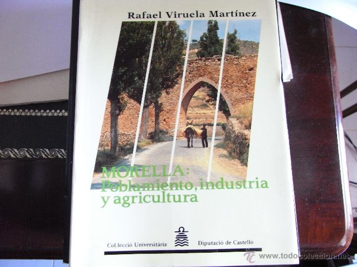 Libros de segunda mano: Morella: Poblamiento, industria y agricultura.