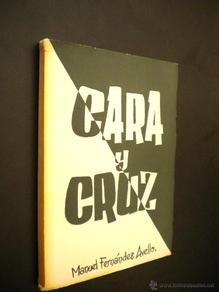 Libros de segunda mano: CARA Y CRUZ / MANUEL FERNANDEZ AVELLO - Foto 1