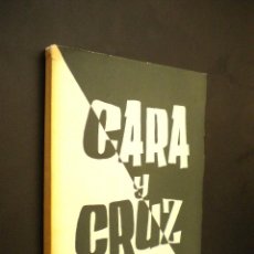Libros de segunda mano: CARA Y CRUZ / MANUEL FERNANDEZ AVELLO