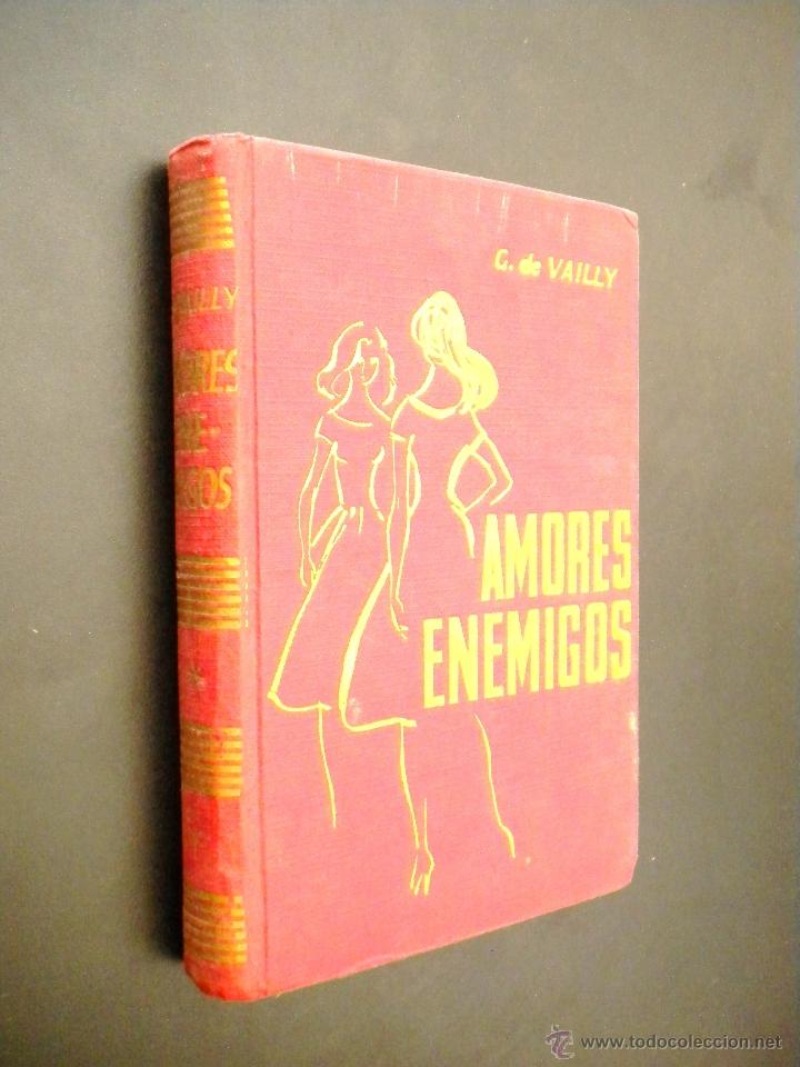 Libros de segunda mano: Amores enemigos / Wailly, G. de - Foto 1