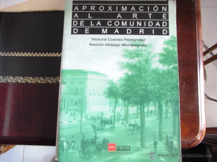 Libros de segunda mano: Aproximaci&oacute;n al arte de la comunidad de Madrid. - Foto 1