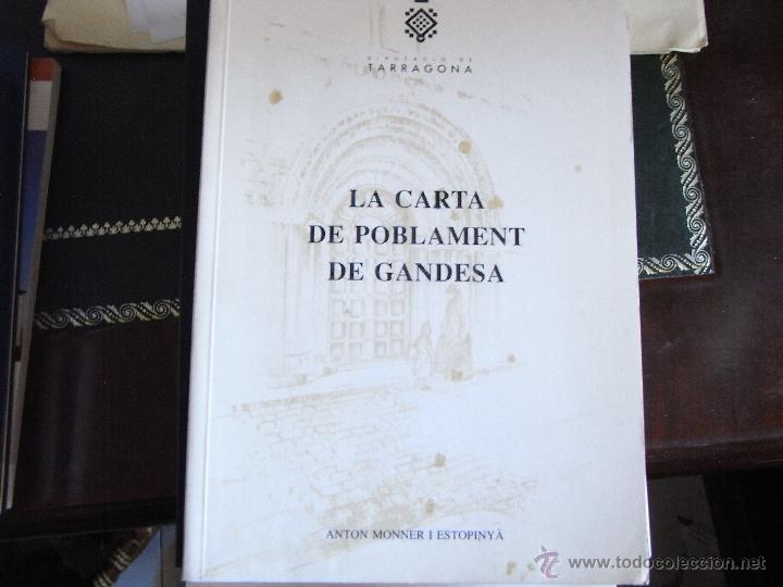 Libros de segunda mano: La carta de poblament de Gandesa. Anton Monner i Estopiny&agrave;