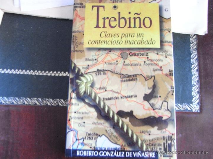 Libros de segunda mano: Trebi&ntilde;o. Claves para un contencioso inacabado.Roberto Gonz&aacute;lez de Vi&ntilde;astre.