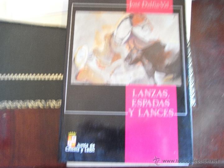 Libros de segunda mano: Lanzas, espadas y lances. Jos&eacute; Delf&iacute;n Val.. - Foto 1