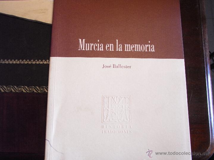 Libros de segunda mano: Murcia en la memoria. Jos&eacute; Ballester - Foto 1