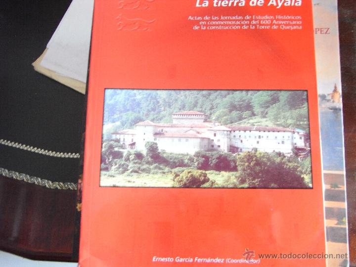 Libros de segunda mano: La tierra de Ayala. Actas de las Jornadas de Estudios hist&oacute;ricos en conmemoraci&oacute;n del 600 aniversari