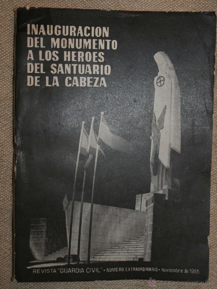 Livres d'occasion: Inauguraci&oacute;n del Monumento a los Heroes del Santuario de la Cabeza. Revista Guardia Civil 1965.