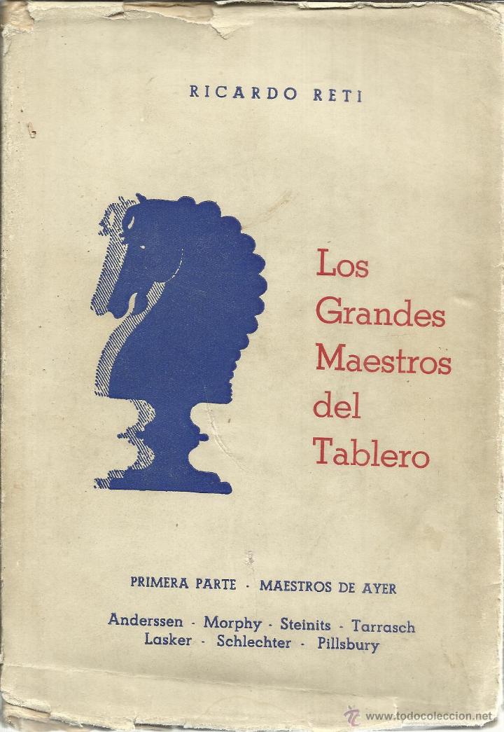 Los Grandes Maestros Del Tablero Ricardo Reti Comprar En